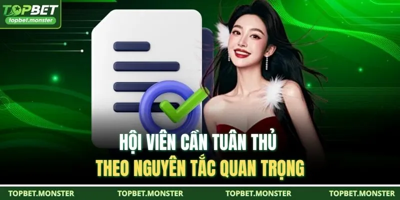 Hội viên cần tuân thủ theo nguyên tắc quan trọng